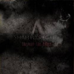 Shahyd Legacy : Through the Ashes
